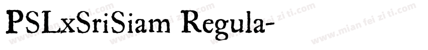 PSLxSriSiam Regula字体转换